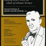 Image of Holding Court With the Ghost of Gilman Terrace: Selected Writings of Ralph Milton Waters M.D. - 1 of 1