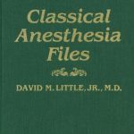 Image of Little, David M., Jr. Classical Anesthesia Files. - 1 of 1