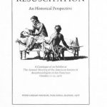 Image of Resuscitation: An historical perspective (A catalogue of an exhibit at the annual meeting of the American Society of Anesthesiologists in San Francisco, October 11-13, 1976). - 1 of 1