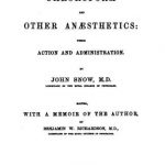 Image of Snow, John. On chloroform and other anaesthetics, their action and administration (With a memoir of the author, by Benjamin W. Richardson). - 1 of 1