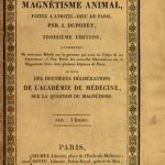 Image of Dupotet J. Expériences publiques sûr le magnétisme animal : faites a l’Hotel-dieu de Paris, 1826. - 1 of 1