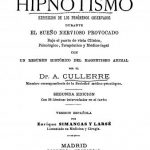 Image of Cullerre A. Magnetismo e Hipnotismo: Exposicion de los fenomenos observados durante el sueno nervioso provocad, 1887. - 1 of 1