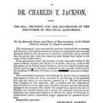 Image of Jackson CT. Protest of Dr. Charles T. Jackson against the bill providing for the recompense of the discoverer of practical anæsthesia, 1854. - 1 of 1