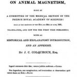 Image of Colquhoun JC. Report of the experiments on animal magnetism made by a committee of the medical section of the French Royal Academy of Sciences, read at the meetings of the 21st and 28th of June 1831. - 1 of 1