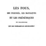 Image of Chastenet de Puységur AMJ. Les fous, les insensés, les maniaques et les frénétiques, ne seraient-ils que des somnambules desordonnés? 1812. - 1 of 1