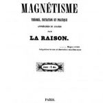 Image of Richemont EPD. Examen du magnétisme théorie, initiation et pratique appréciées et jugées par la raison, 1847. - 1 of 1