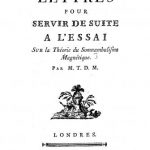 Image of Tardy de Montravel AA. Lettres pour servir de suite a l’Essai sur la théorie du somnambulisme magnétique, 1787. - 1 of 1