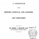 Image of Bigelow HJ. Ether and chloroform : a compendium of their history, surgical use, dangers, and discovery, 1848. - 1 of 1