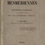 Image of Bauche A. Causeries mesmériennes : enseignement élémentaire, histoire, théorie et pratique de magnétisme animal, 1865. - 1 of 1