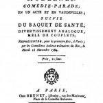 Image of Barré PY. Les docteurs modernes, comedie-parade en un acte et en vaudevilles, suivie du Baquet de santé, divertissement analogue, mélé de couplets, représenteé, pour la premiere fois, à Paris, par les Comédiens italiens ordinaires du Roi, le mardi 16 novembre 1784. - 1 of 1