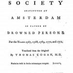 Image of Cogan T. Memoirs of the society instituted at Amsterdam in favour of drowned persons : for the years 1767, 1768, 1769, 1770, and 1771. - 1 of 1