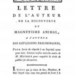 Image of Mesmer FA. Lettre de l’auteur de la découverte du magnétisme animal, a l’auteur des reflexions preliminaires, 1785 - 1 of 1