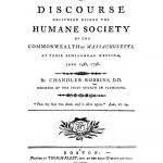 Image of Robbins C. A discourse delivered before the Humane Society of the Commonwealth of Massachusetts, at their semiannual meeting, June 14th, 1796. - 1 of 1