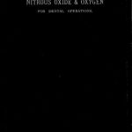 Image of Hewitt FW. The administration of nitrous oxide and oxygen for dental operations, 1897. - 1 of 1