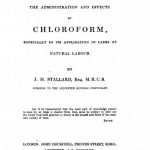 Image of Stallard JH. Practical observations on the administration and effects of chloroform, especially in its application in cases of natural labour, 1848. - 1 of 1