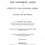 Image of Simpson JY. Account of a new anaesthetic agent as a substitute for sulphuric ether in surgery and midwifery, 1847. - 1 of 1