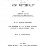 Image of Hart E. Hypnotism, mesmerism and the new witchcraft … with chapters on ‘The eternal gullible’ and note on the hypnotism of ‘Trilby’, 1896. - 1 of 1