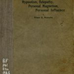 Image of Knowles, EE. Hypnotism, telepathy, personal magnetism, personal influence: A correspondence course, 1926. - 1 of 1