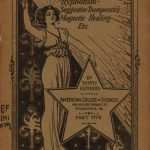 Image of Neal EV. Hypnotism and hypnotic suggestion : a scientific treatise on the uses and possibilities of hypnotism, suggestion and allied phenomena (Part 5), 1900. - 1 of 1