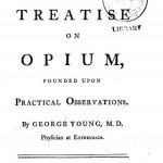 Image of Young G. A treatise on opium, founded upon practical observations, 1753. - 1 of 1