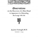 Image of Fothergill J. Observations on the recovery of a man dead in appearance by distending the lungs with air. - 1 of 1