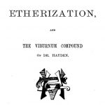 Image of Anaesthesia by etherization, and the viburnum compound of Dr. Hayden, 1891. - 1 of 1