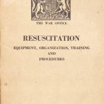 Image of Great Britain. War Office. Resuscitation : equipment, organization, training and procedures, 1941. - 1 of 1