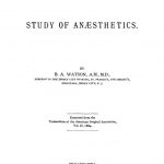 Image of Watson BA. An experimental study of anaesthetics, 1884. - 1 of 1