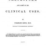 Image of Kidd C. On chloroform and some of its clinical uses, 1861. - 1 of 1