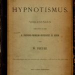 Image of Preyer WT. Der Hypnotismus : Vorlesungen gehalten an der K. Friedrich-Wilhelms-Universität zu Berlin, 1890. - 1 of 1