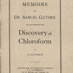 Image of Guthrie O. Memoirs of  Dr. Samuel Guthrie and the history of the discovery of chloroform, 1919. - 1 of 1