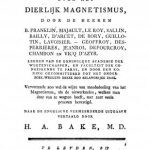 Image of Bake HA. Verhandelingen over het dierlijk magnetismus, 1791. - 1 of 1