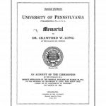 Image of Memorial to Dr. Crawford W. Long : an account of the ceremonies of the unveiling of a bronze medallion in the medical building on March 30, 1912, to the memory of Crawford W. Long, who first used ether as an anesthetic in surgery on March 30, 1842. - 1 of 1