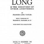 Image of Taylor FL. Crawford W. Long and the discovery of ether anesthesia; with a foreword by Francis R. Packard, 1928. - 1 of 1